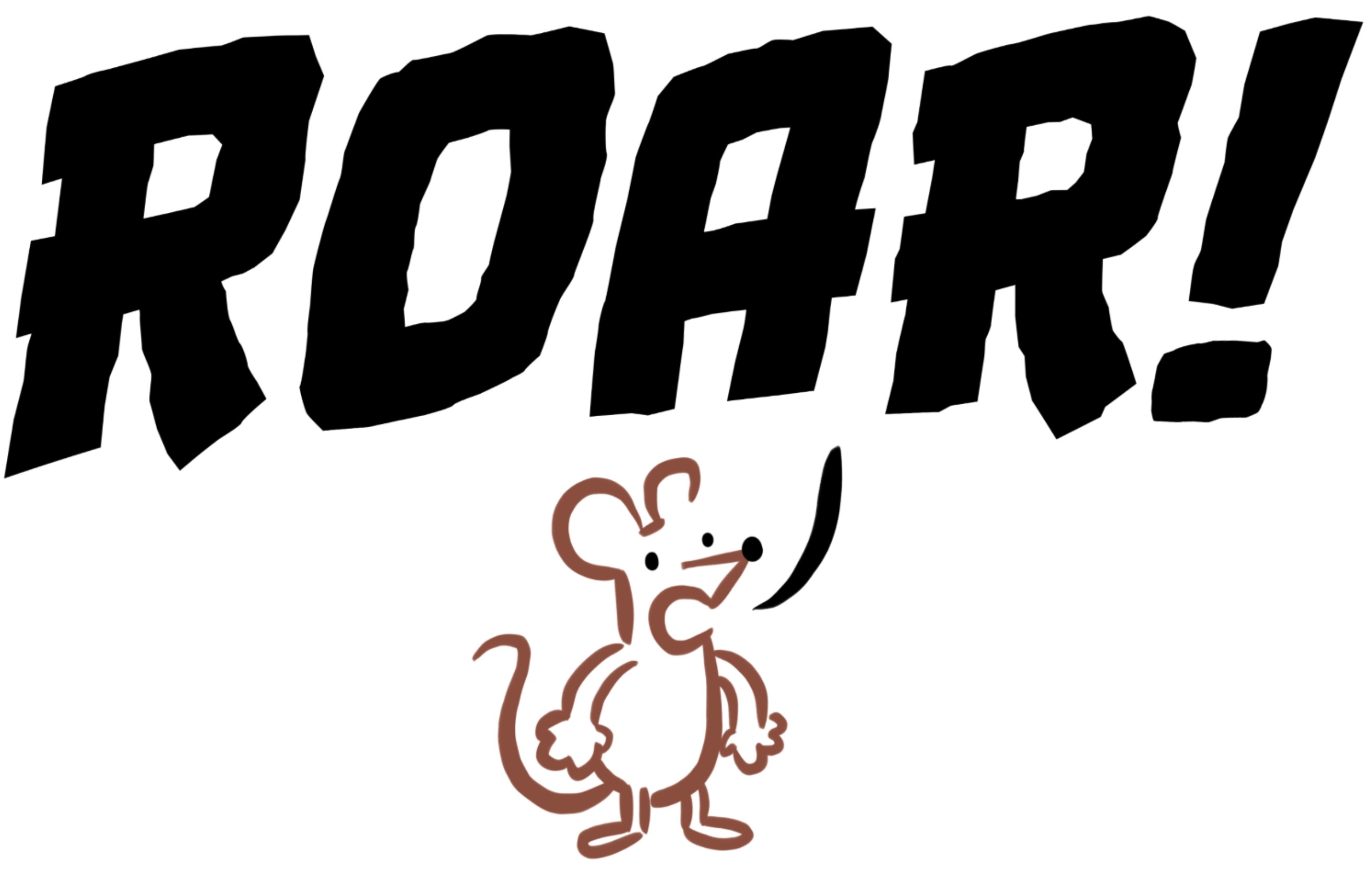 drawing of a mouse with the word roar above in bold letters
