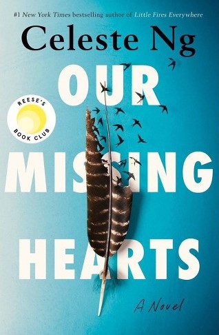 Black feather with small birds flying out of it. Text reads: Our Missing Hearts by Celeste Ng.
