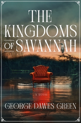 Book Cover for kingdoms of Savannah by George Dawes Green