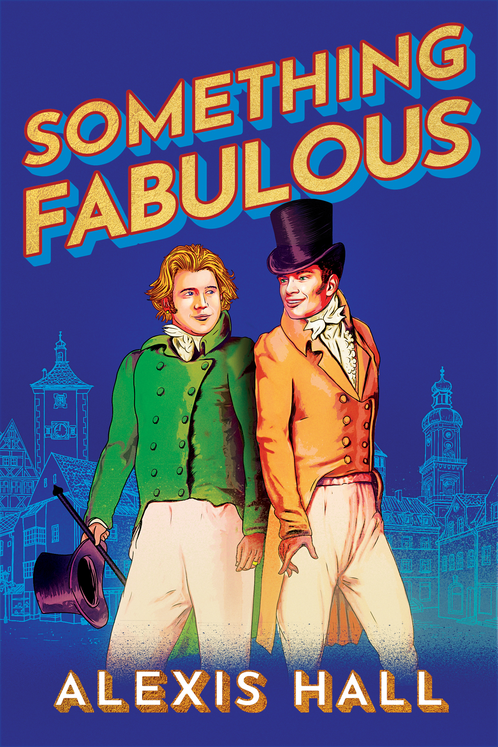 Something Fabulous by Alexis Hall book cover