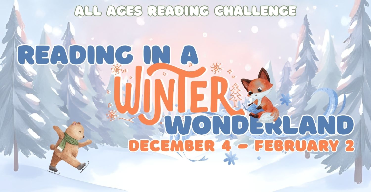All ages reading challenge. Reading in a Winter Wonderland. December 4- February 2.
