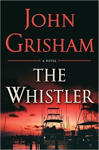 The Whistler by John Grisham