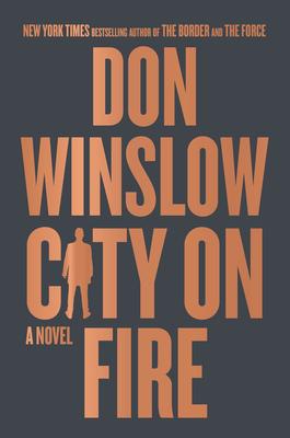 Cover for City on Fire by Don Winslow 