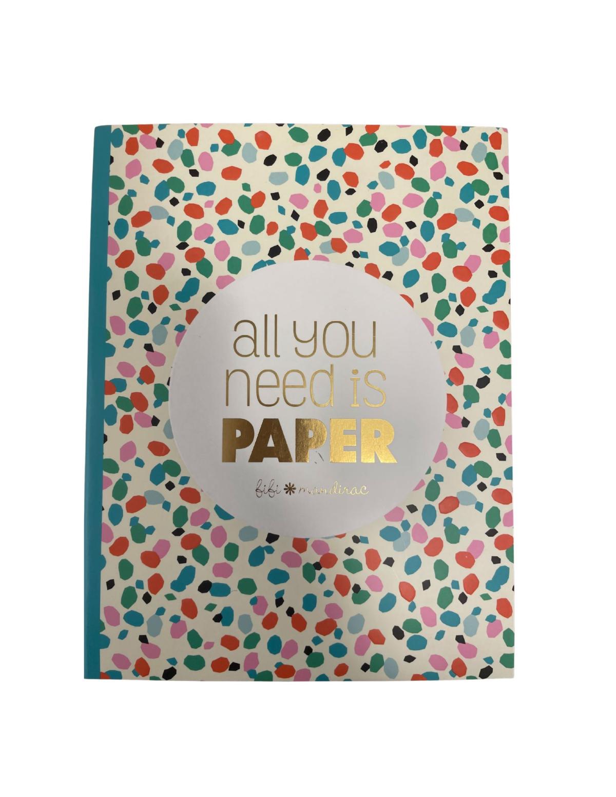 "All you need is paper." 