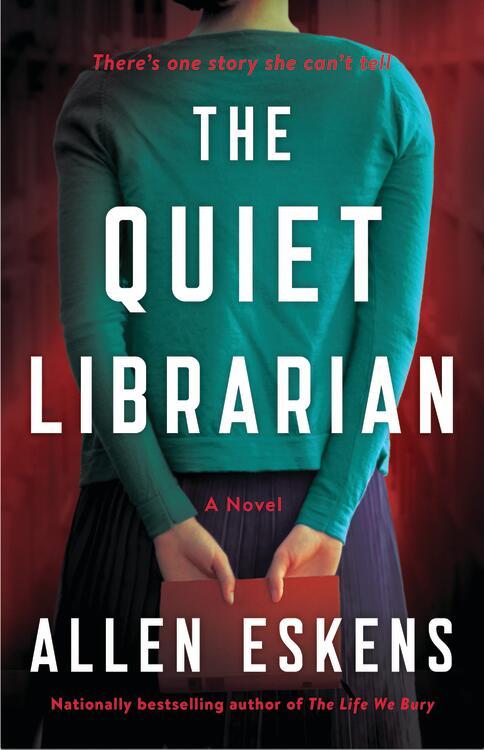 The book cover of "The Quiet Librarian" by Allen Eskens. 